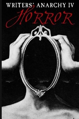 Writers' Anarchy IV: Horror by Paul Draper (English) Paperback Book