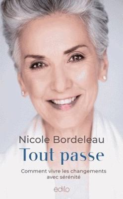Tout Passe: Comment Vivre Les Changements Avec Sérénité