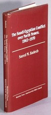 Saeed M Badeeb / Saudi-Egyptian Conflict over North Yemen 1962-1970 .. 1st 1986