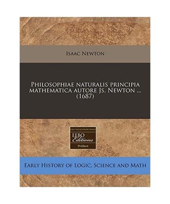 Philosophiae Naturalis Principia Mathematica Autore Js. Newton ... [1687], Newto