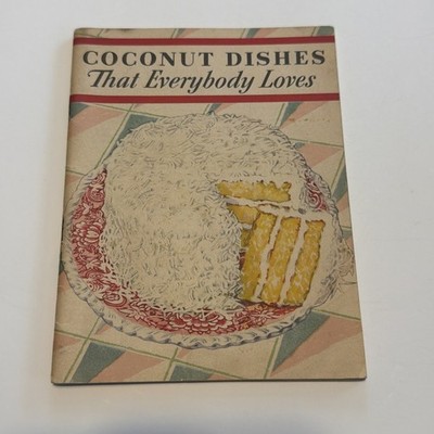 1931 Vintage Recipe Book COCONUT DISHES Deserts Cake Custard Pudding Candy