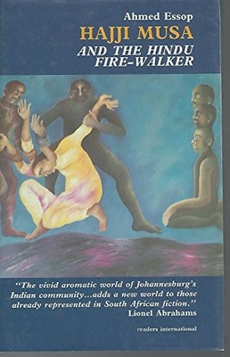 Hajji Musa and the Hindu Fire-Walker, Essop, Ahmed