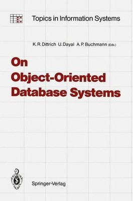 On object oriented database systems. (ed.), Topics in information systems Dittri