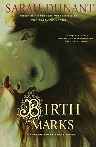 Birth Marks: A Hannah Wolfe Crime Novel - Dunant, Sarah