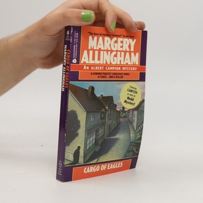 Cargo of Eagles  |  Margery Allingham
