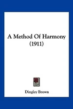 A Method Of Harmony (1911)