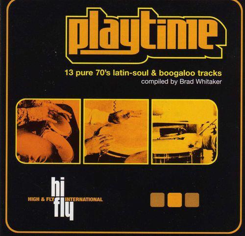 Artisti Vari - Playtime (13 Pure 70's Latin-soul &amp; Boogaloo Tracks) ...