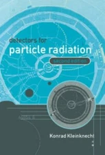 Detectors for Particle Radiation, Kleinknecht, Konrad, Good Book