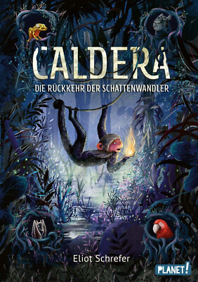 Caldera (2) - Die Rückkehr der Schattenwandler | Eliot Schrefer | Deutsch