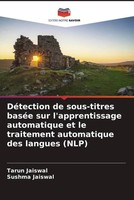 Tarun Jaiswal (U. A.) | DéTection De Sous-Titres BaséE Sur L'apprentissage...