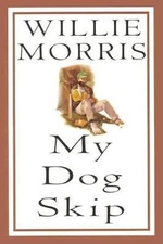 My Dog Skip by Morris, Willie