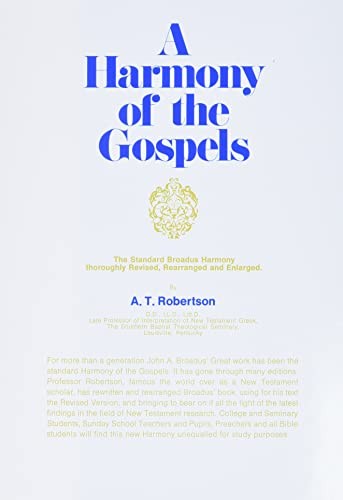 A Harmony of the Gospels Based on the Broadus Harmony by A t Robertson HARDBACK - Image 6