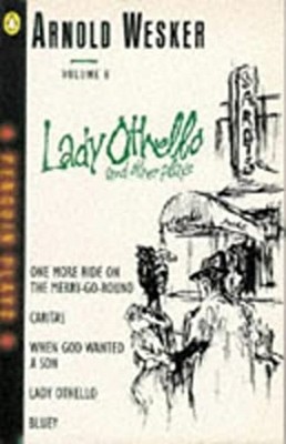 Wesker Plays Vol. 6 : Lady Othello and Others Paperback Arnold We