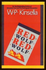 W P KINSELLA / Red Wolf Red Wolf Signed 1st Edition 1987