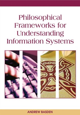 Basden - Philosophische Rahmenbedingungen zum Verständnis von Informationssystemen - J555z