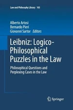 Leibniz: Logico-Philosophical Puzzles in the Law: Philosophical Questions and