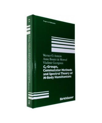 C0-Groups, Commutator Methods and Spectral Theory of N-Body Hamiltonians, Werner
