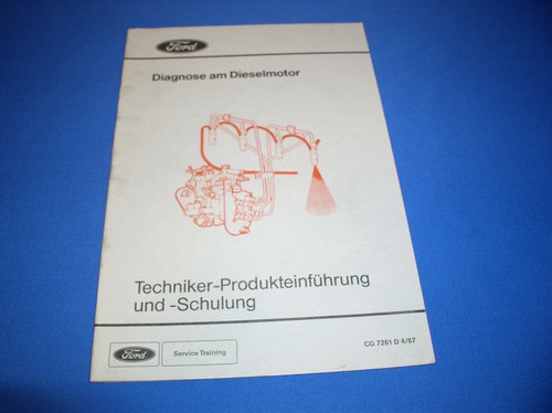 Ford Techniker Produkteinführung Diagnose am Diesel Motor 31 Seiten 04/87