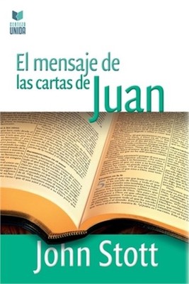El Mensaje de Las Cartas de Juan (Paperback or Softback)