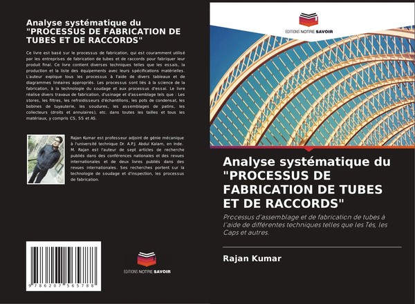 Rajan Kumar | Analyse SystéMatique Du Processus DE Fabrication DE Tubes ET De...-image