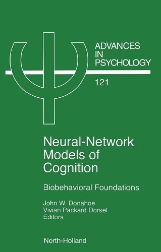 Neural Network Models of Cognition - 9780444819314