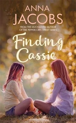Finding Cassie: A touching story of family (Penny Lake by Anna Jacobs 0749023902