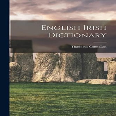 English Irish Dictionary Thaddeus Connellan Paperback Creative Me