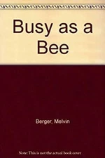 Busy As a Bee Paperback Melvin Berger