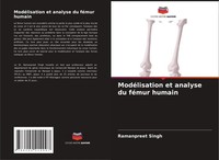 Ramanpreet Singh | ModéLisation Et Analyse Du FéMur Humain | Taschenbuch (2022)