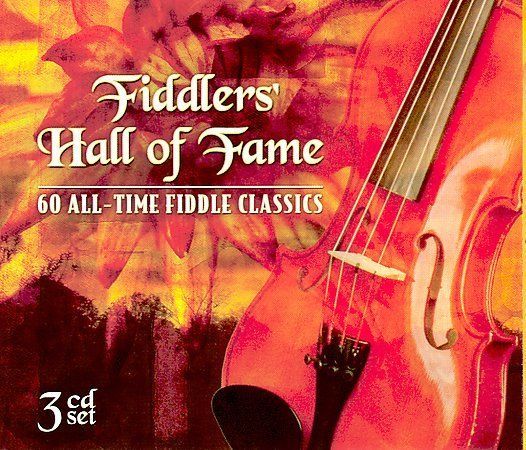 Fiddlers' Hall of Fame: 60 All-Time Fiddle Classics [Box] by Various ...