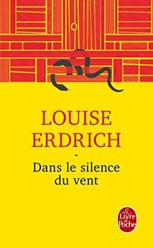 Dans le silence du vent von Erdrich, Louise | Buch | Zustand sehr gut