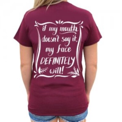 My Face Definitely Will Southern Attitude Small Tee