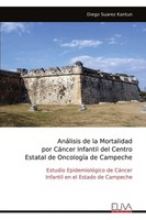 AnáLisis De La Mortalidad Por CáNcer Infantil Del Centro Estatal De OncologíA De