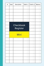 Checkbook Register Mini: Pocket Size / 4x6 Inch Checking Account / Personal Chec