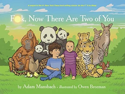 FUCK, NOW THERE ARE TWO OF YOU By Adam Mansbach & Owen Brozman - Hardcover *NEW*