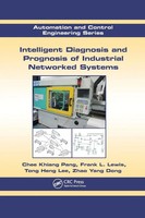 Intelligent Diagnosis And Prognosis Of Industrial Networked Systems Pang (U. A.)