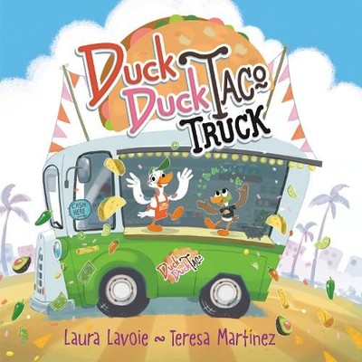 Laura Lavoie Teresa Martinez Duck Duck Taco Truck (Gebundene Ausgabe)