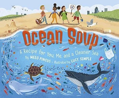 Ocean Soup: A Recipe for You, Me, and a Cleaner Sea Buch Sleeping Bear Press