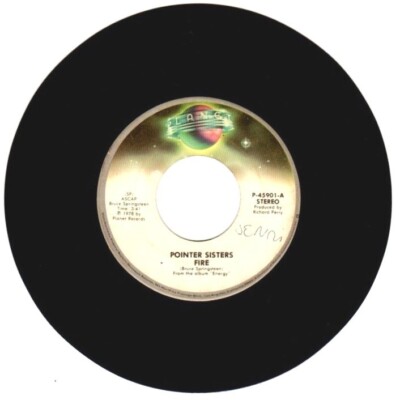 Pointer Sisters   Fire: 1978 Disco 45 RPM, Single, Stereo; VG-