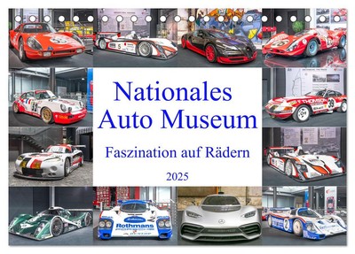 Nationales Auto Museum, Faszination auf Rädern (Tischkalender 2025 DIN A5 quer),