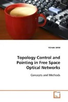 Yohan Shim | Topology Control And Pointing In Free Space Optical Networks | Buch