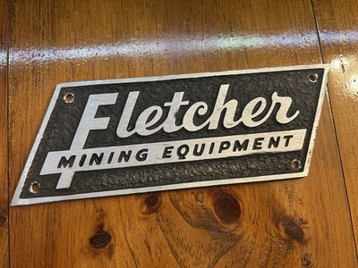  PRICE DROP  Coal Miner Metal Fletcher Mining Equipment Sign Collectible