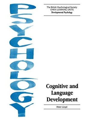 Cognitive and Language Development (Open Learning Units) By Pete