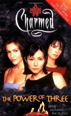 Power of Three: Being Enchanted Has Its Price (Charmed) - Constance M Burge