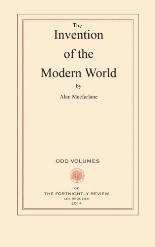The Invention of the Modern World - Macfarlane, Alan
