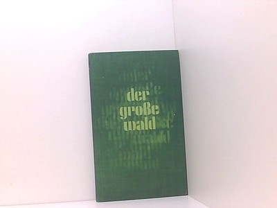 Der große Wald - Vier Jagdgeschichten Faulkner, William: 661146709