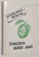 Francisco Matos Paoli. Antología Minuto. 1st Ed. Puerto Rico, Mayagüez 1977.