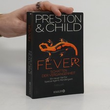 Fever: Schatten der Vergangenheit  |  Douglas J. Preston