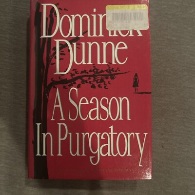 Season in Purgatory by Dominick Dunne (1993, Hardcover)