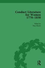 Conduct Literature for Women : 1770-1830, Har...